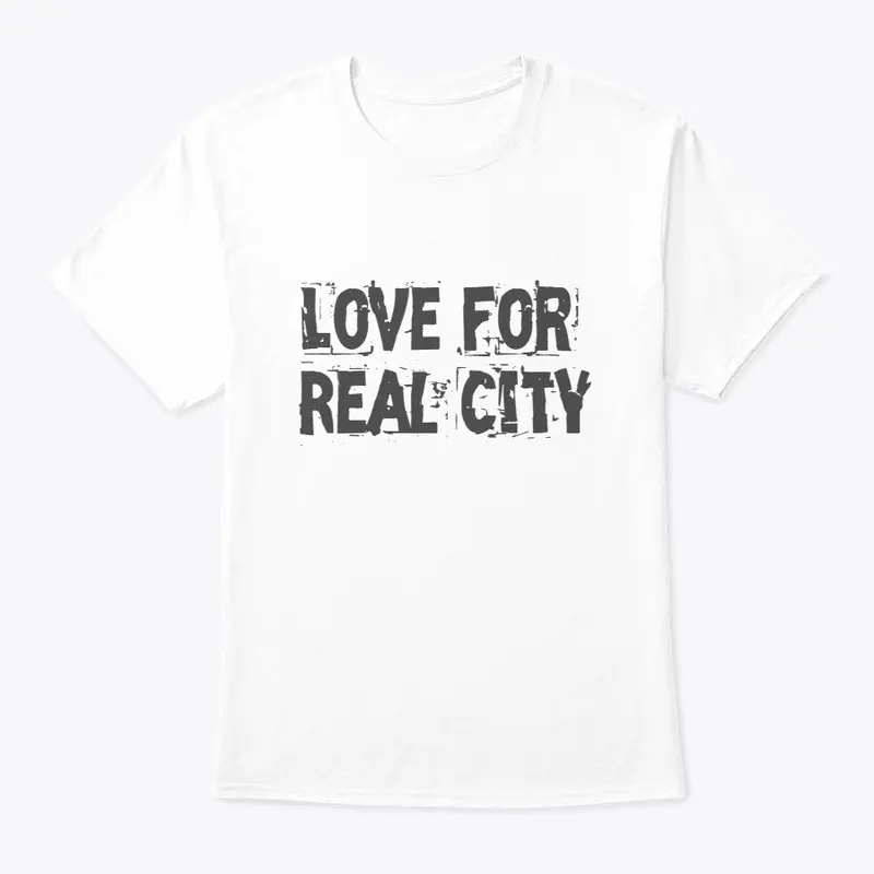 Love for Real City - Casuals